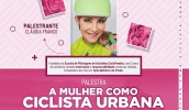 A palestra "A Mulher como Ciclista Urbana" será realizada nesta quarta-feira (08/03), às 14 horas, no auditório do prédio sede da Prefeitura de Mogi das Cruzes