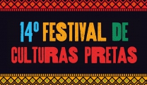 14º Festival de Culturas Pretas