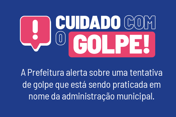 Cuidado com o Golpe!